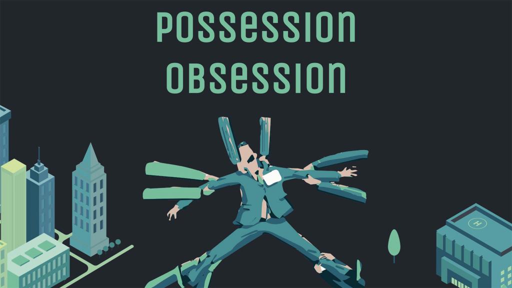 Possession Obsession