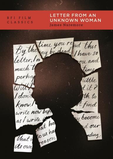 Book cover: BFI Film Classics. Letter from an Unknown Woman. James Naremore.