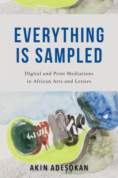 A book cover for Akin's "Everything Is Sampled."