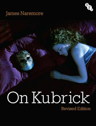 The front cover of James Naremore's book, "On Kubrick".
